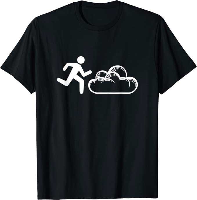 Funny Cloud Chasing Pun T-Shirt